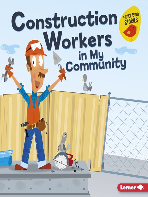 Title details for Construction Workers in My Community by Bridget Heos - Available